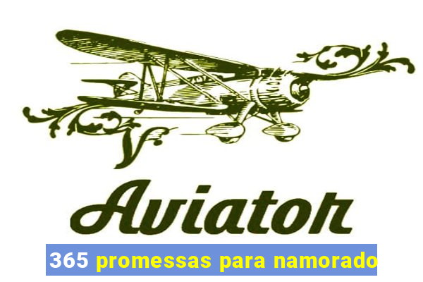 365 promessas para namorado